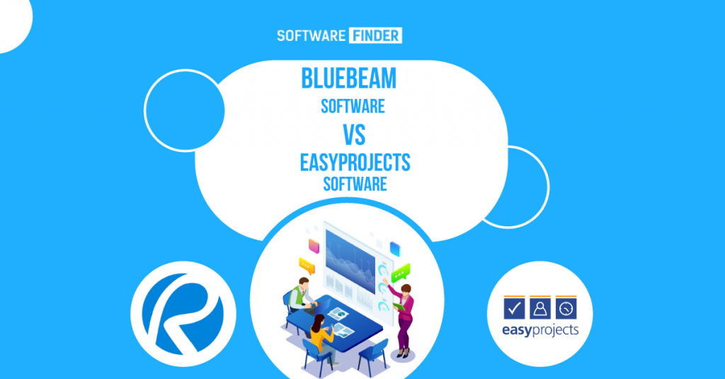 Bluebeam Software vs Easy Projects Software - New Analysis